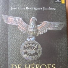 Militaria: DE HEROES E INDESEABLES. LA DIVISION AZUL. EXCEPCIONAL LIBRO.. Lote 188749176