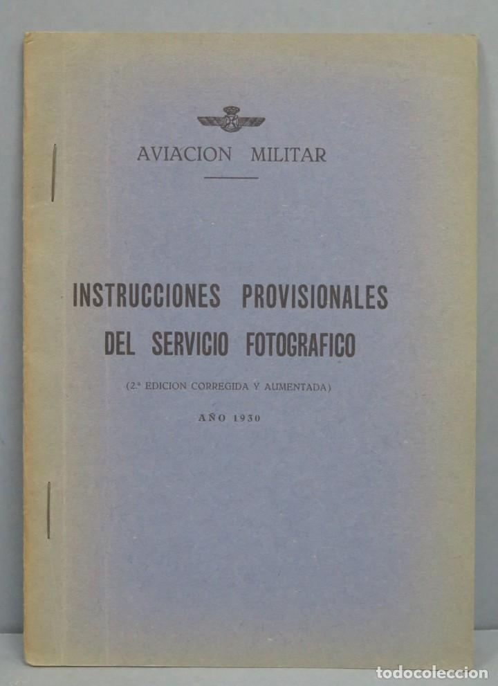 Militaria: 1930.- INSTRUCCIONES PROVISIONALES DE LA JEFATURA DEL SERVICIO FOTOGRAFICO. SEGUNDA EDICION CORREGID
