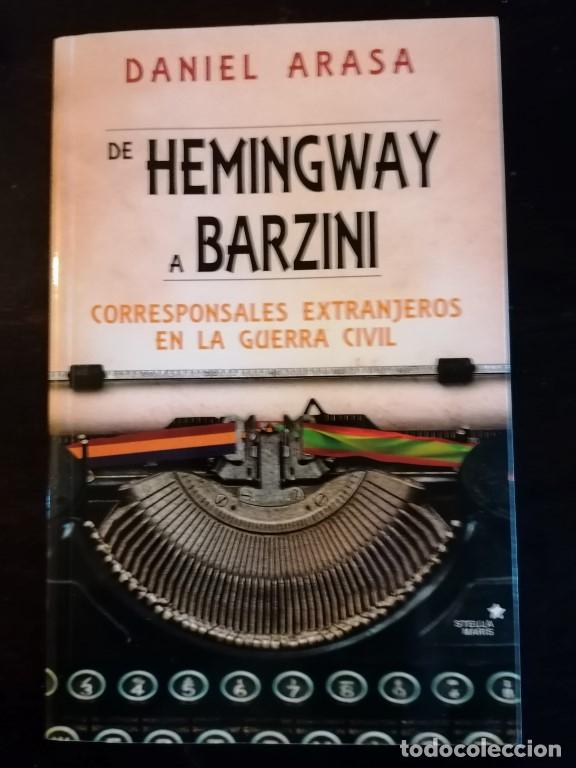 Militaria: De Hemingway a Barzini: corresponsales extranjeros en la Guerra Civil - CLC