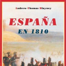 Militaria: ESPAÑA EN 1810. MEMORIAS DE UN PRISIONERO DE GUERRA INGLÉS. ANDREW-THOMAS BLAYNEY.-NUEVO