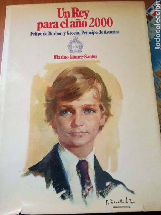 Militaria: Libro un rey para el a&ntilde;o 2000. Felipe de borbon.ed planeta.monarquia.politica.transicion.juan Carlos