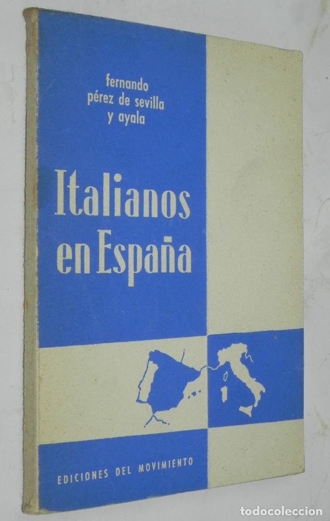 Militaria: Italianos en Espa&ntilde;a (Reportaje retrospectivo de 1936 a 1939), Fernando P&eacute;rez de Sevilla y Ayala, mid