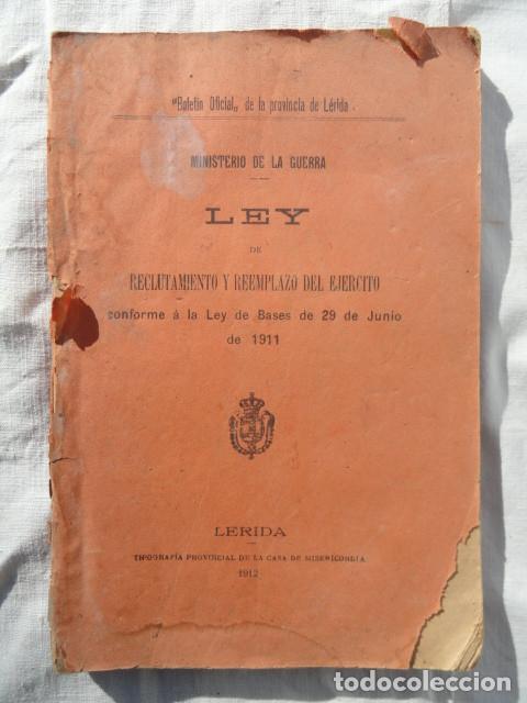 Militaria: BOLET&Iacute;N OFICIAL PROVINCIA DE L&Eacute;RIDA RECLUTAMIENTO Y REEMPLAZO DEL EJERCITO A&Ntilde;O 1912.