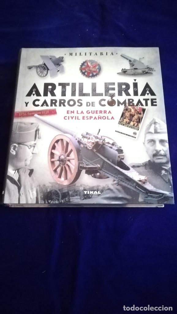 Artillería y carros de combate en la guerra civil española Militaria 