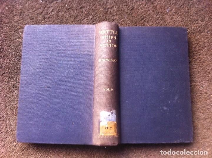 Militaria: H.W. WILSON. BATTLESHIPS IN ACTION (VOL. II) ED. SAMPSON LOW, MARSTON. ENGLAND