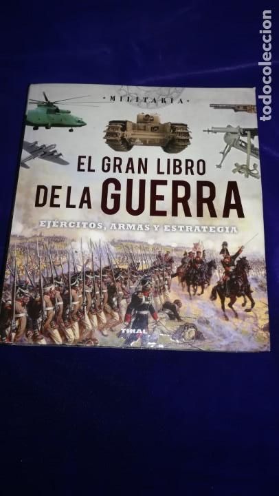 Military Antiques: LIBRO EL GRAN LIBRO DE LA GUERRA, EJERCITOS, ARMAS Y ESTRATEGIA