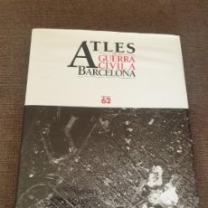 Militaria: ATLES DE LA GUERRA CIVIL A BARCELONA . Lote 192344626