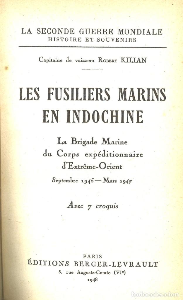 Military Antiques: Les fusiliers marines en Indochine. Robert Kilian. 1948
