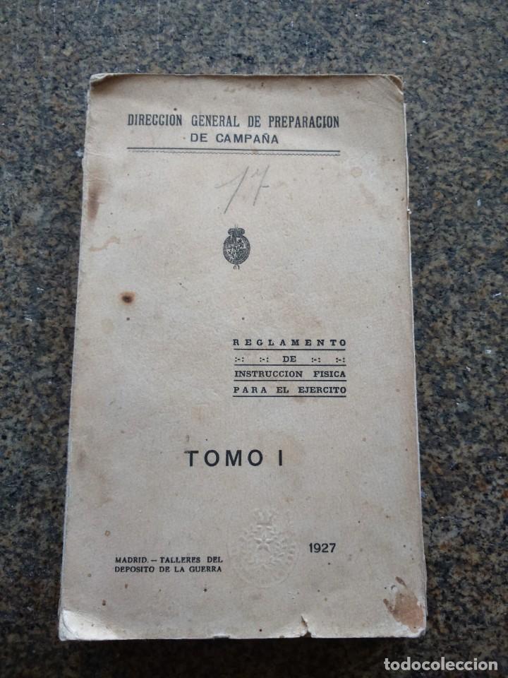 Militaria: REGLAMENTO DE IINSTRUCCION FISICA PARA EL EJERCITO - TOMO 1 -- 1927 --