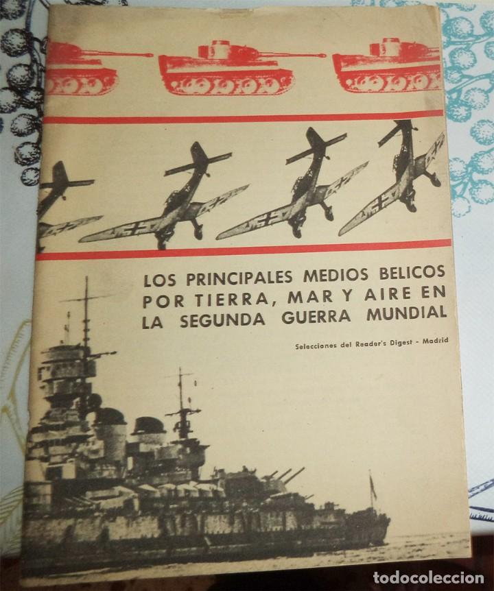 Militaria: LOS PRINCIPALES MEDIOS B&Eacute;LICOS POR TIERRA MAR Y AIRE EN LA 2&ordf; GUERRA MUNDIAL SELECCIONES DEL READER&acute;