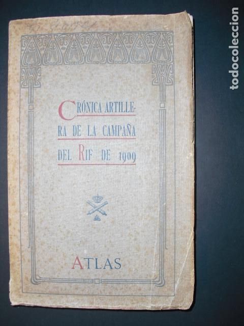 Militaria: ATLAS DE LA CRONICA ARTILLERA DE LA CAMPA&Ntilde;A DEL RIF DE 1909
