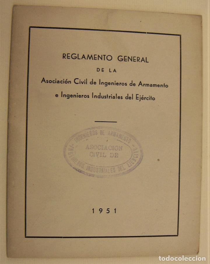 Military Antiques: REGLAMENTO GENERAL DE LA ASOCIACION CIVIL DE INGENIEROS DE ARMAMENTO 1951
