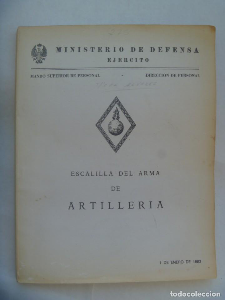 Militaria: MINISTERIO DE DEFENSA - EJERCITO: ESCALILLA DEL ARMA DE ARTILLERIA. 1 ENERO 1983