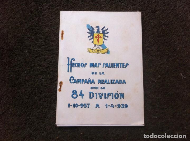 Militaria: HECHOS M&Aacute;S SALIENTES DE LA CAMPA&Ntilde;A REALIZADA POR LA 84 DIVISI&Oacute;N. 1-10-1937 A 1-4-1939