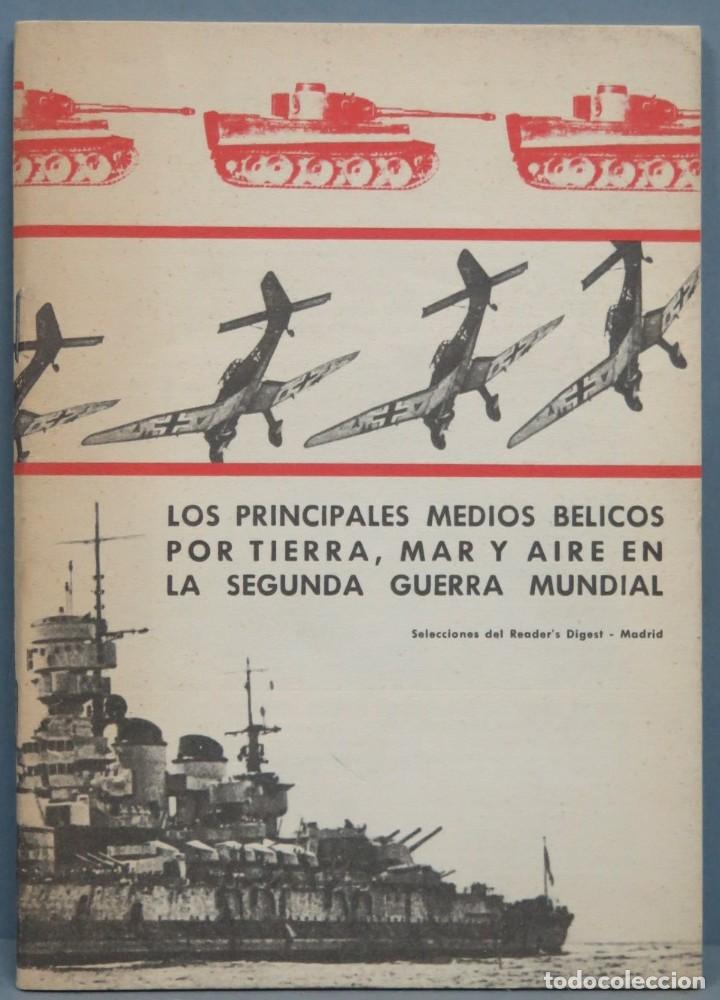 Militaria: LOS PRINCIPALES MEDIOS B&Eacute;LICOS POR TIERRA, MAR Y AIRE EN LA SEGUNDA GUERRA MUNDIAL