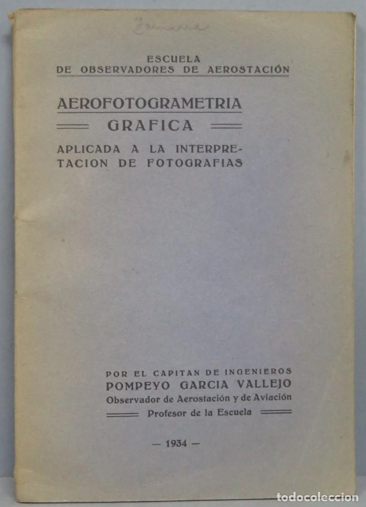 Military Antiques: 1934.- AEROFOTOGRAMETRIA GRAFICA. POMPEYO GARCIA VALLEJO