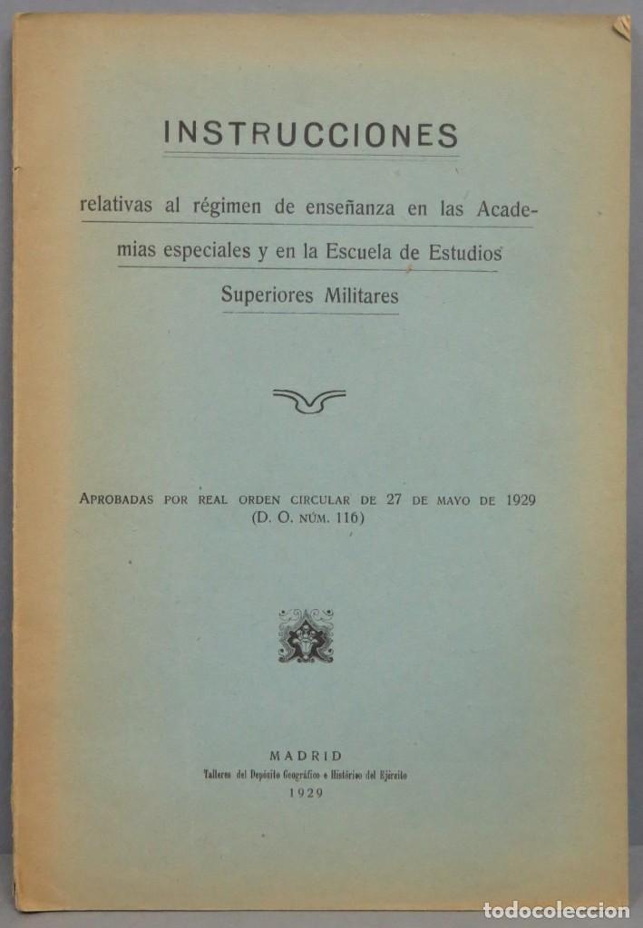 Militaria: 1929.- INSTRUCCIONES RELATIVAS AL REGIMEN DE ENSE&Ntilde;ANZA EN LAS ACADEMIAS ESPECIALES