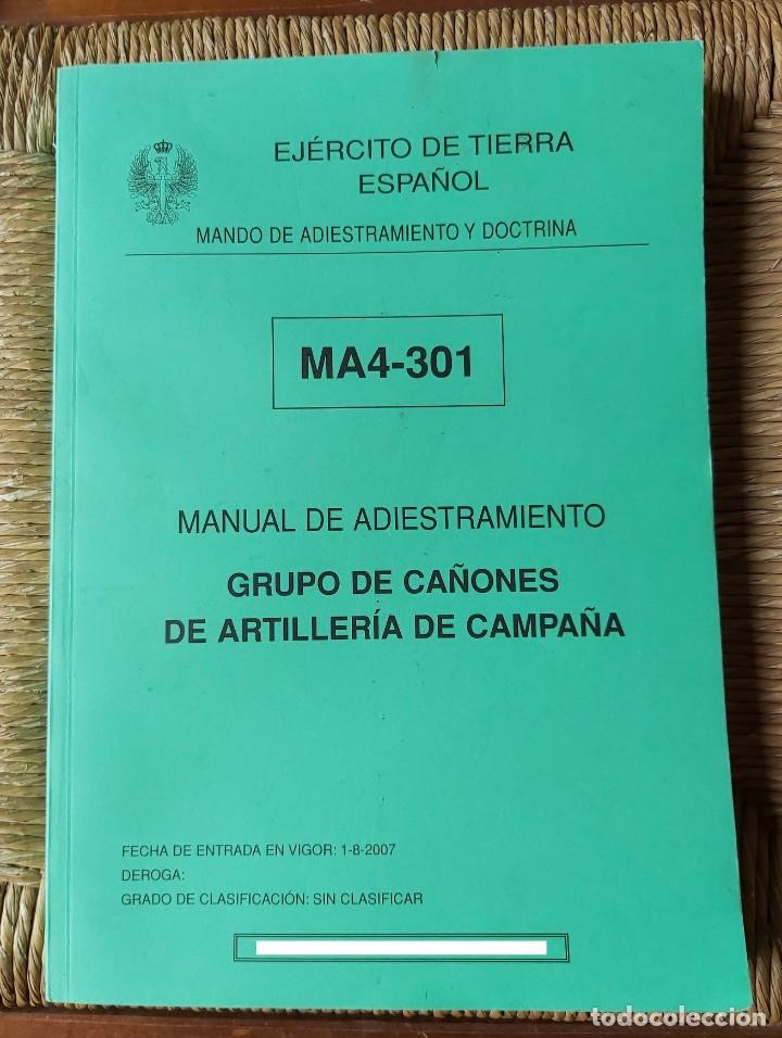 Militaria: Manual de adiestramiento, grupo de ca&ntilde;ones de artiller&iacute;a de campa&ntilde;a, mas de 250 p&aacute;ginas