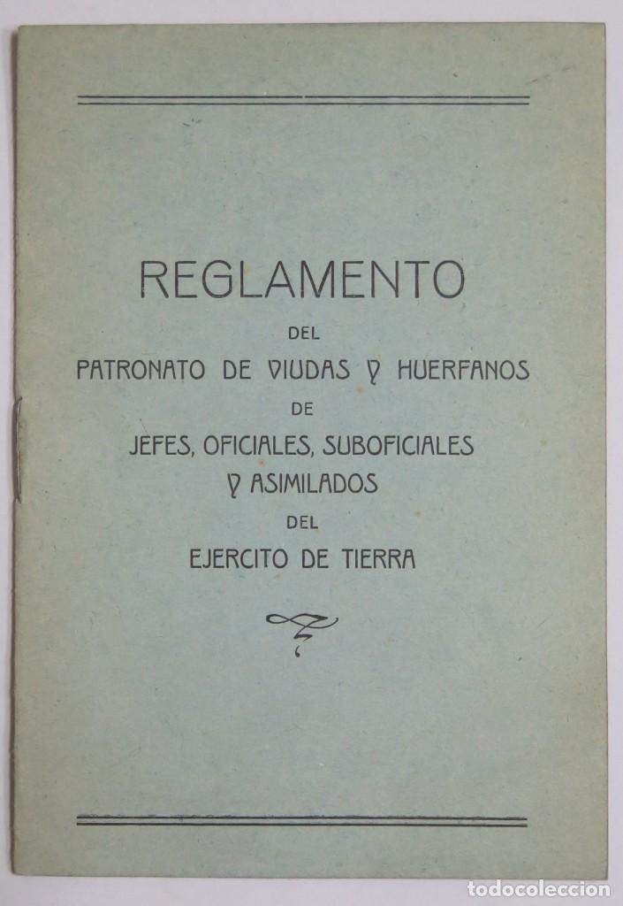 Military Antiques: REGLAMENTO DEL PATRONATO DE VIUDAS Y HUERFANOS DE JEFES OFICIALES SUBOFICIALES Y ASIMILADOS EJERCITO