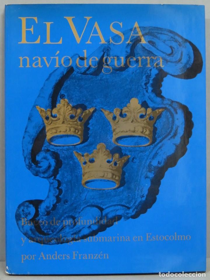 Militaria: EL VASA, NAV&Iacute;O DE GUERRA. ANDERS FRANZEN