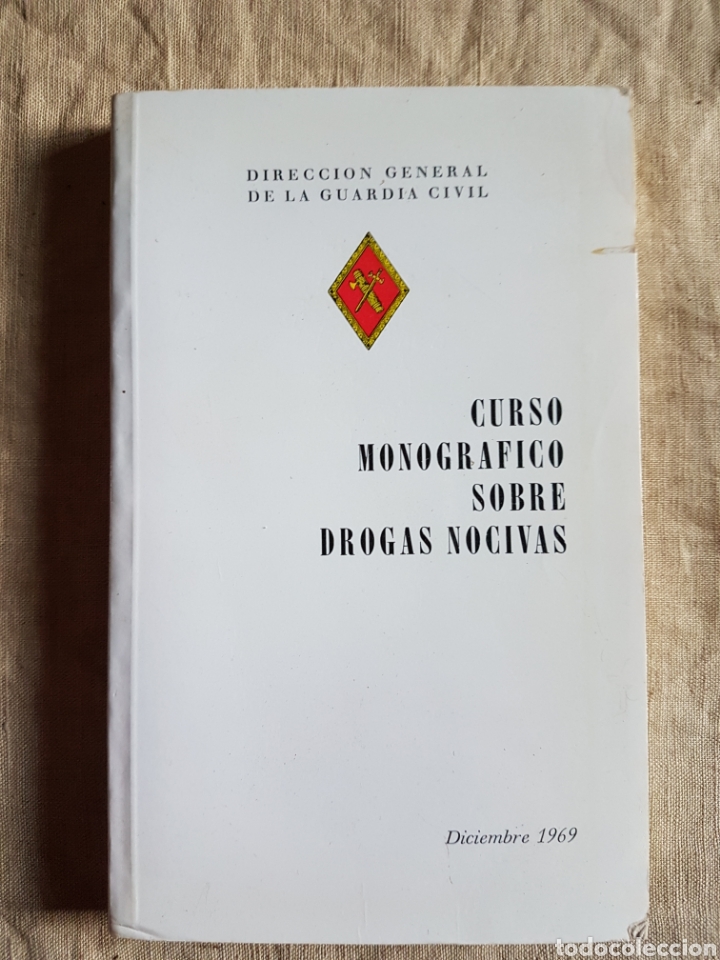 Militaria: Raro libro curso monografico sobre drogas nociva Guardia Civil 1969