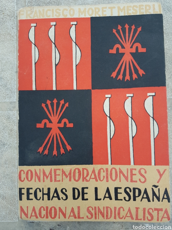 Militaria: Libro conmemoraciones y fechas de la Espa&ntilde;a Nacionalsindicalista Falange 1942