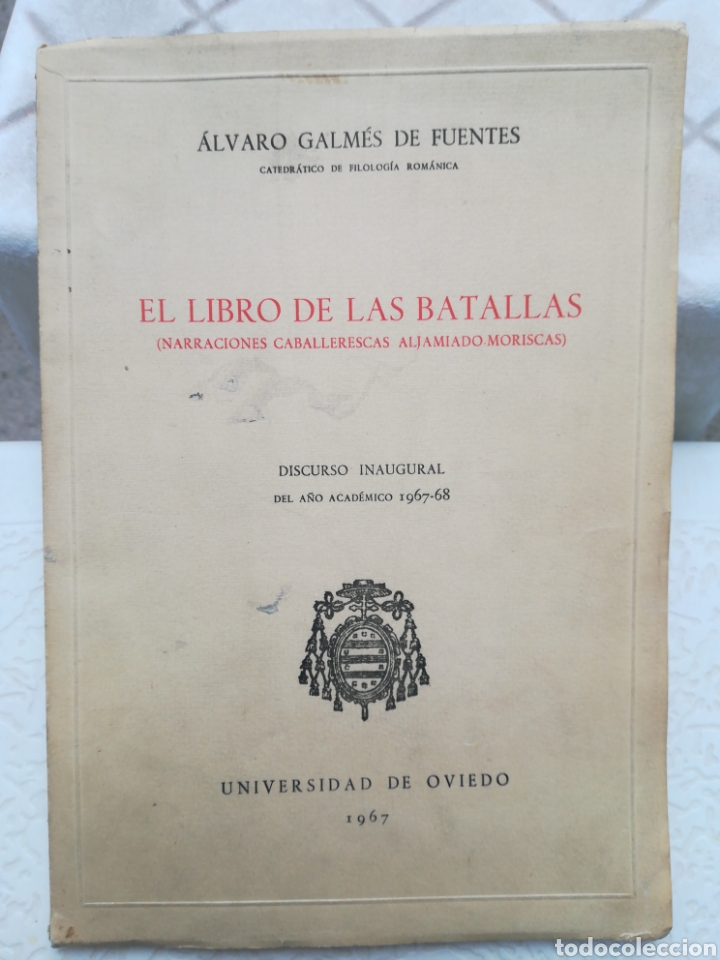 Militaria: El Libro de las Batallas Galmes de Fuentes &Aacute;lvaro Universidad de Oviedo 1967