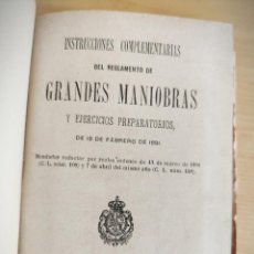 Militaria: 1892 - INSTRUCCIONES COMPLEMENTARIAS DEL REGLAMENTO DE GRANDES MANIOBRAS Y EJERCICIOS PREPARATORIOS. Lote 202676162