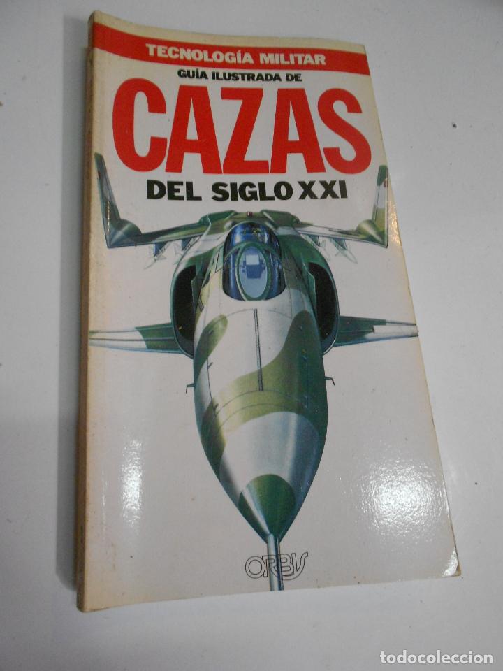 Militaria: TECNOLOGIA MILITAR &ndash; GUIA ILUSTRADA DE CAZAS DEL SIGLO XXI