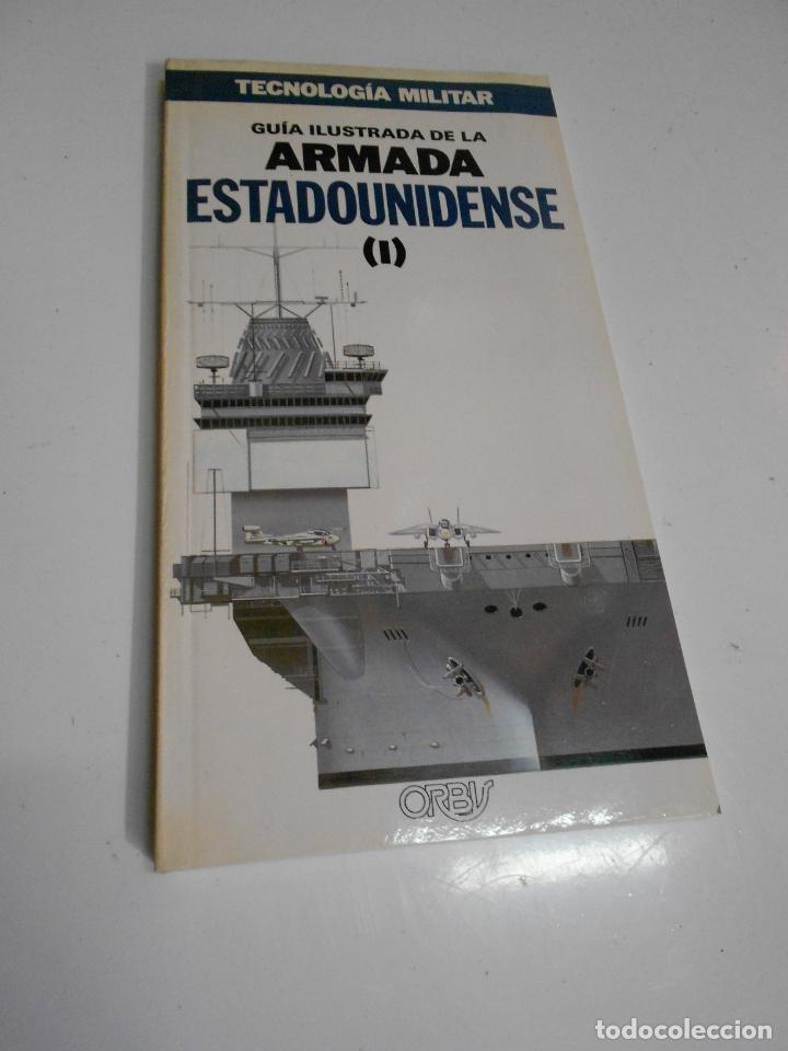 Militaria: TECNOLOGIA MILITAR &ndash; GUIA ILUSTRADA DE LA ARMADA ESTADOUNIDENSE
