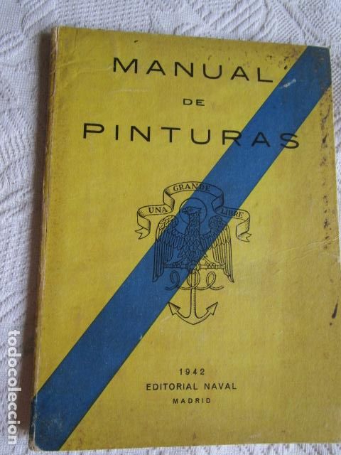 Military Antiques: MANUAL DE PINTURAS PARA LA MARINA ESPA&Ntilde;OLA ARMADA