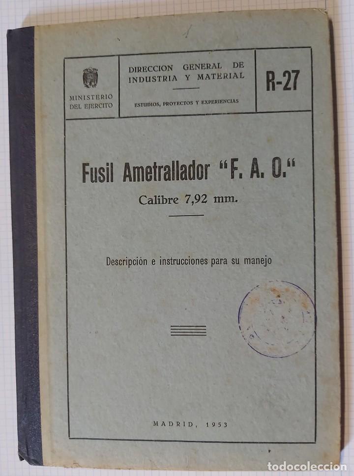 Military Antiques: Fusil ametrallador FAO, descripci&oacute;n e instrucciones, 1953, 64 p&aacute;ginas, con l&aacute;minas