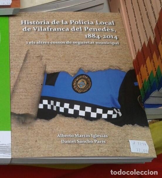 Militaria: libro historia policia local vilafranca del penedes (M16)