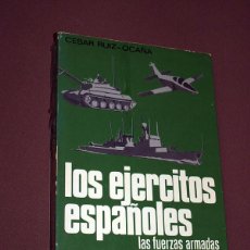 Militaria: LOS EJÉRCITOS ESPAÑOLES. LAS FUERZAS ARMADAS EN LA DEFENSA NACIONAL. CÉSAR RUIZ-OCAÑA. GUARDIA CIVIL. Lote 223489333