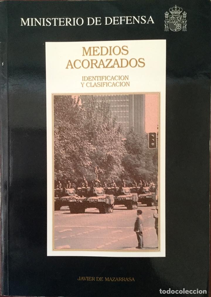 Militaria: M&eacute;dios acorazados. Identificaci&oacute;n y clasificaci&oacute;n.