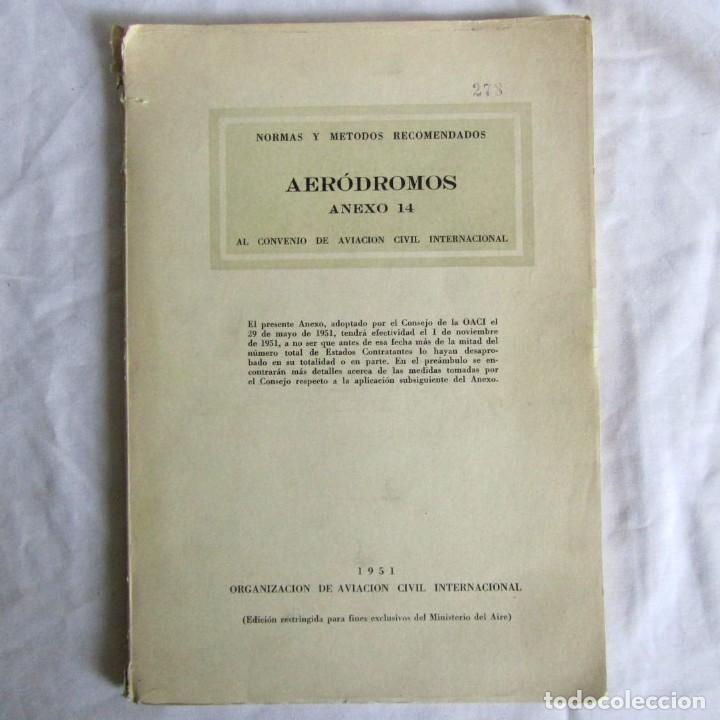 Militaria: Normas y m&eacute;todos recomendados Aer&oacute;dromos Anexo 14 al convenio de aviaci&oacute;n civil internacional 1951