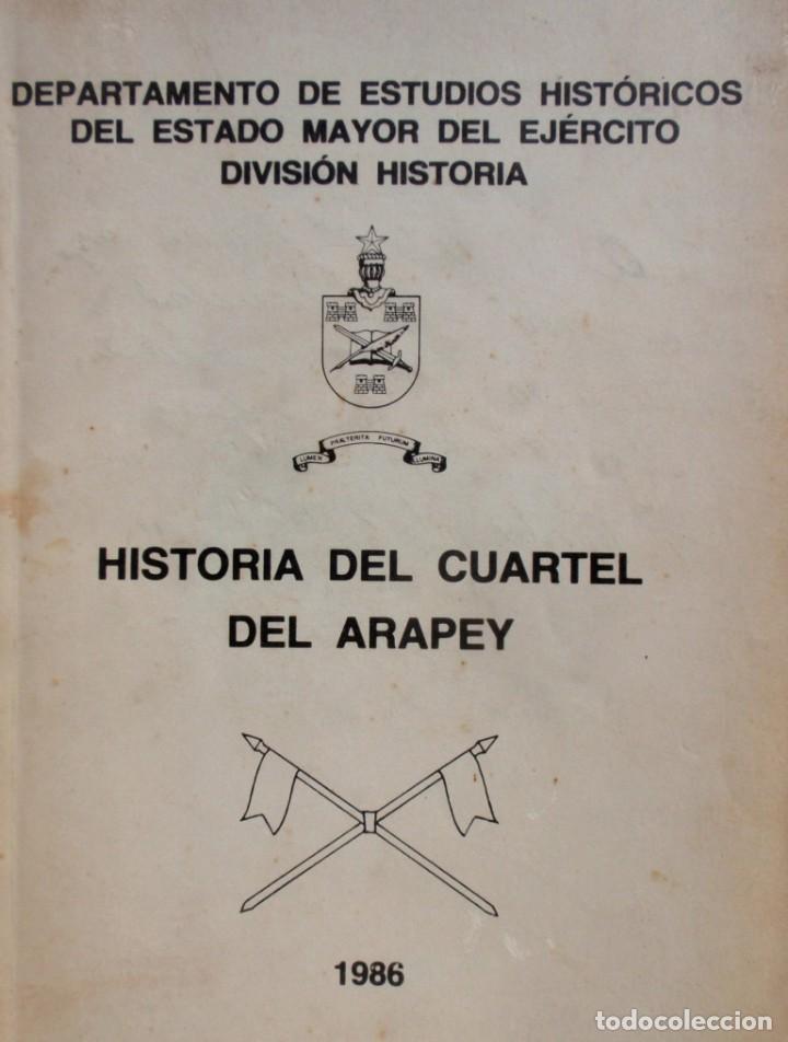 Militaria: HISTORIA DEL CUARTEL DEL ARAPEY ( DEPARTAMENTO DE SALTO ) URUGUAY