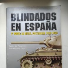 Militaria: BLINDADOS EN ESPAÑA LA DIFÍCIL POSTGUERRA 1939-60 QUIRON EDICIONES. Lote 212514808