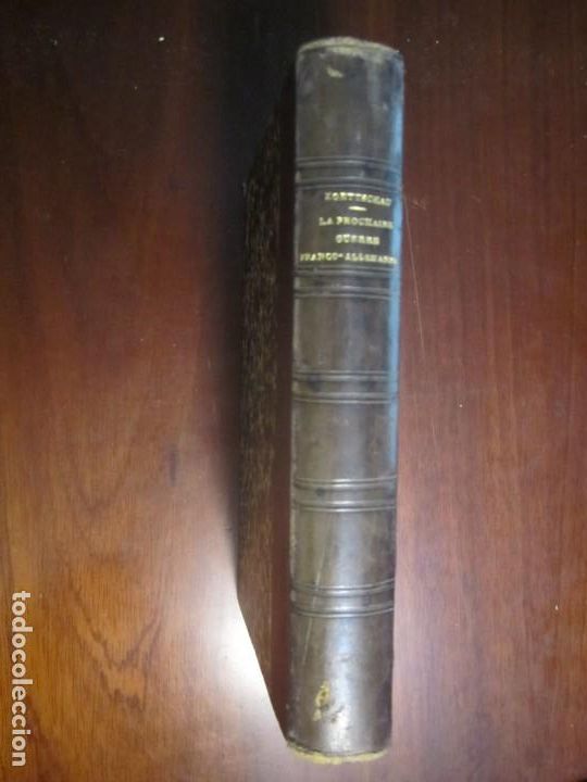 Military Antiques: LA PROCHAINE GUERRE FRANCO--ALLEMANDE C. KOETTSCHAU 1887 PARIS