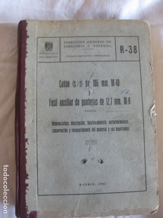 Militaria: CA&Ntilde;ON (s/r) DE 106 mm. M-40. FUSIL AUXILIAR DE PUNTERIAS DE12.7 mm. M-8.