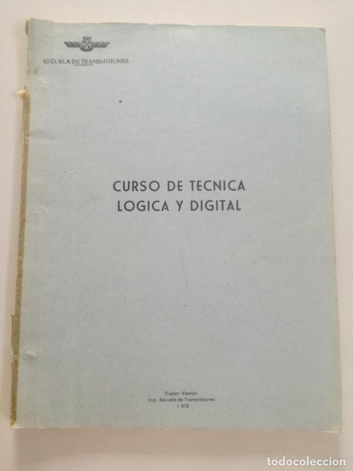 Militaria: ECUELA DE TRANSMISIONES DEL EJERCITO DEL AIRE - CURSO TECNICA LOGICA Y DIGITAL 1976