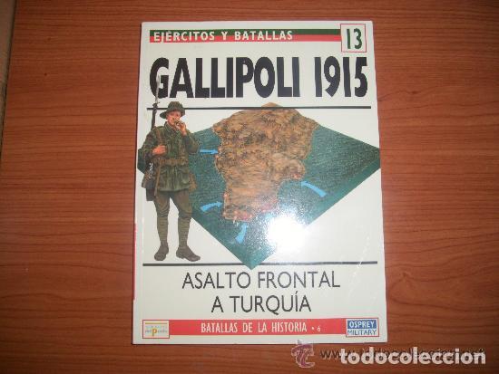 Militaria: OSPREY: EJERCITOS Y BATALLAS N&ordm; 13 ,GALLIPOLI 1915