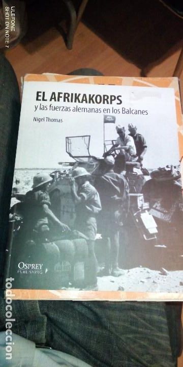 Militaria: EL AFRIKAKORPS Y LAS FUERZAS ALEMANAS EN LOS BALCANES OSPREY TAPA BLANDA PAGINAS 48