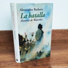 Militaria: NAPOLEONICO - LA BATALLA. HISTORIA DE WATERLOO - ALESSANDRO BARBERO. Lote 221833733