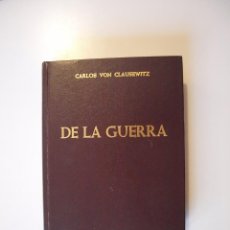Militaria: DE LA GUERRA - GENERAL CARLOS VON CLAUSEWITZ (1831) - EDICIONES EJÉRCITO 2ª ED. 1980. Lote 224512971