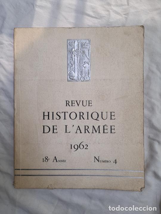 Military Antiques: Antigua revista de la armada francesa, REVUE HISTORIQUE DE Armee, 1962. 18 ann&eacute;e, N&ordm;4