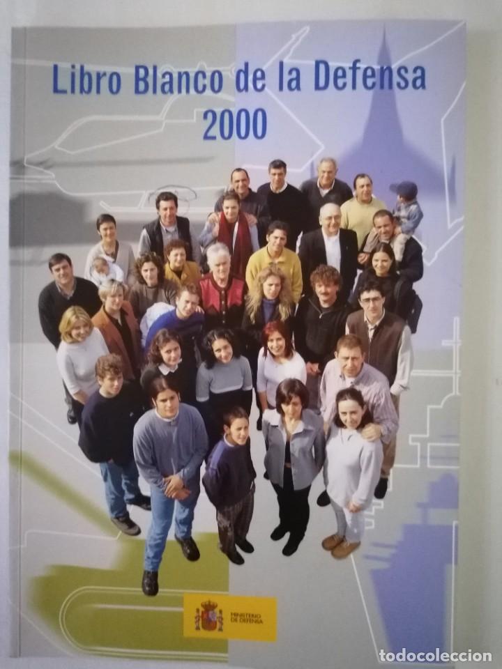 Militaria: LIBRO BLANCO DE LA DEFENSA 2000