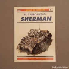 Militaria: EL CARRO MEDIO SHERMAN - STEVE ZALOGA - PETER SARSON