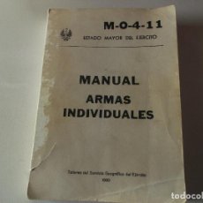 Militaria: MANUAL ARMAS INDIVIDUALES, 1980, 261 PÁG., CON FOTOS E ILUSTRACIONES