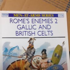 Militaria: ROME'S ENEMIES 2: GALLIC AND BRITISH CELTS. OSPREY MEN AT ARMS. Lote 232171010